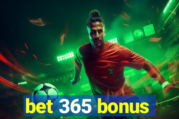 bet 365 bonus